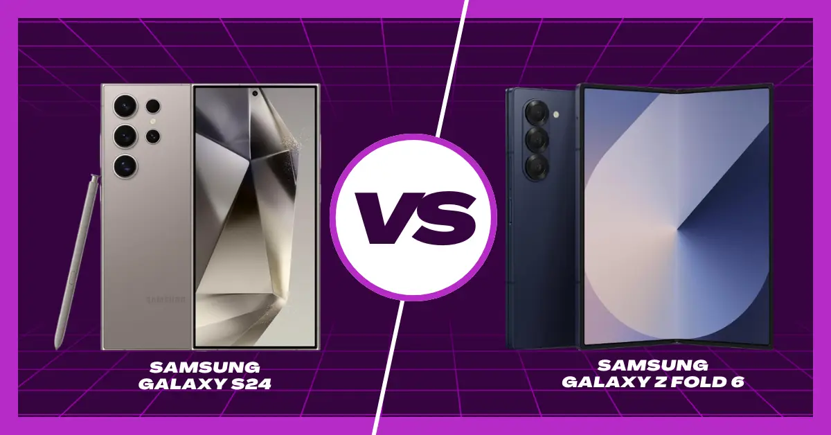 Galaxy Z Fold 6 vs Galaxy S24 Ultra