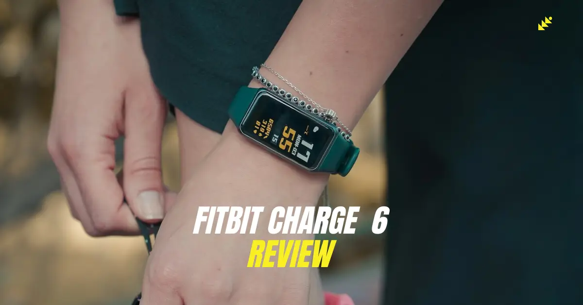 Fitbit charge 6 Review